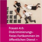 Neue Broschüre: Diskriminierungsfreies Fortkommen im öffentlichen Dienst – Jetzt umdenken!